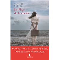 Chronique] Les lettres de Rose de Clarisse Sabard – BettieRose books