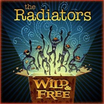 Radiators, The-Wild & Free - 1