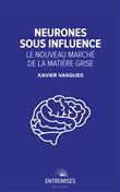 Neurones sous influence