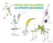 Petite encyclopédie des sports inconnus