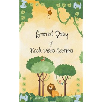 Animal dairy of rock video camera - 1