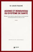 Agonie et renouveau du système de santé - Mirage d'une médecine algorithmique transhumaniste