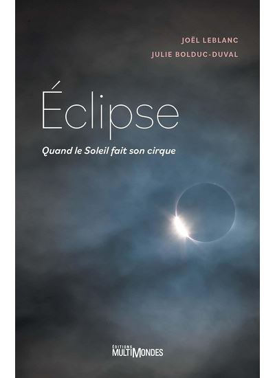 Éclipse: Quand le Soleil fait son cirque - Joël Leblanc (2024)