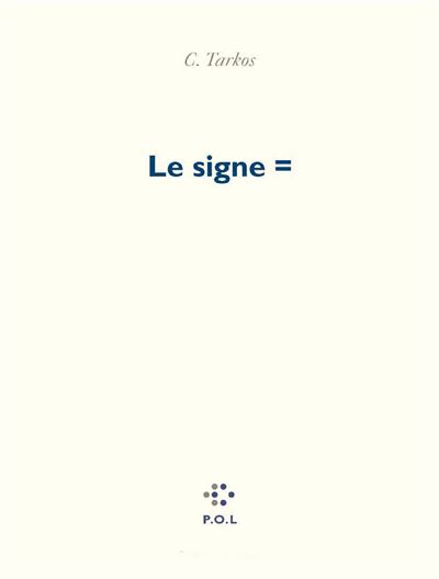 Le Signe = - Christophe Tarkos - broché