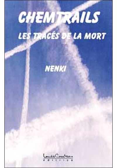 Chemtrails. Les tracés de la mort -  Nenki - broché