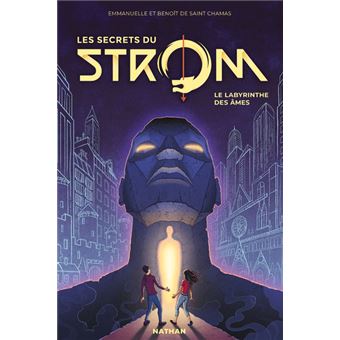 Les secrets du strom Saison 2 - tome 1 le labyrinthe des âmes