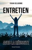 Entretien avec la réussite
