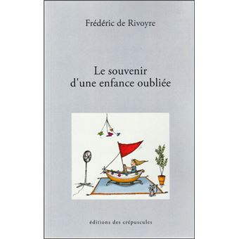 Le souvenir dune enfance oubliée - 1