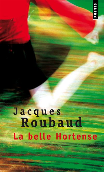 La Belle Hortense - Jacques Roubaud - (donnée non spécifiée)