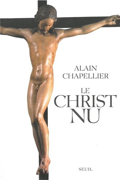Le Christ nu - Alain Chapellier - broché