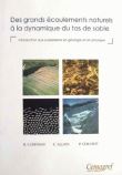 Des grands ecoulements naturels a la dynamique du tas de sable. introduction aux