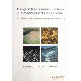 Des grands ecoulements naturels a la dynamique du tas de sable. introduction aux