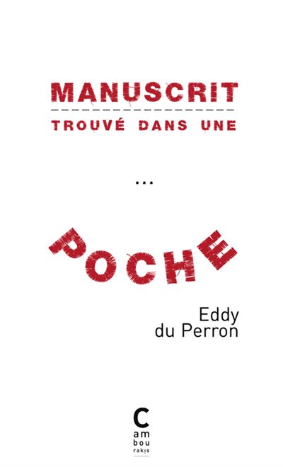 Manuscrit trouvé dans une poche, chroniq - Eddy Du Perron - broché