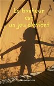 Le bonheur est un jeu d'enfant