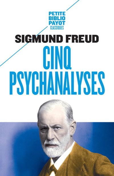 Cinq psychanalyses - Poche - Sigmund Freud - Achat Livre ou ebook | fnac