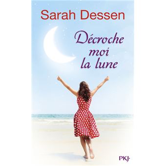 Decroche Moi La Lune Broche Sarah Dessen Veronique Minder Achat Livre Ou Ebook Fnac