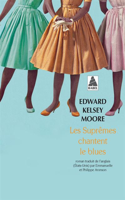 Les Suprêmes chantent le blues - Edward Kelsey Moore - Poche