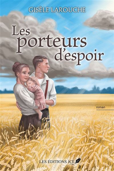 Les porteurs d'espoir - Gisèle Larouche (2024)