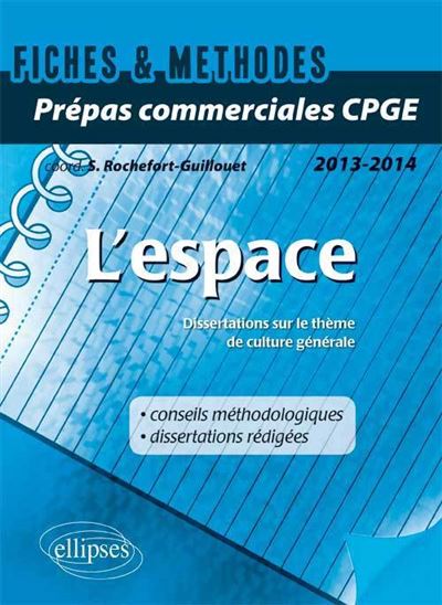 L'espace, Thème Culture Générale 2013-2014, Prépas Commerciales ECS-ECE
