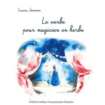 Le verbe pour magicien en herbe
