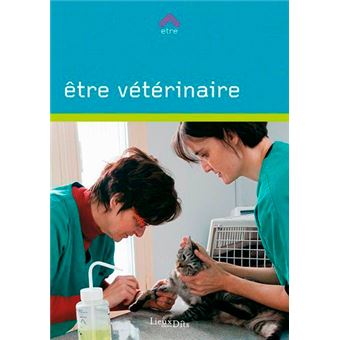 Être Vétérinaire