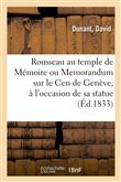 Rousseau au temple de Mémoire ou Memorandum sur le Cen de Genève, à l'occasion de sa statue