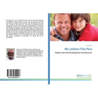 Ma relation Fils-Père