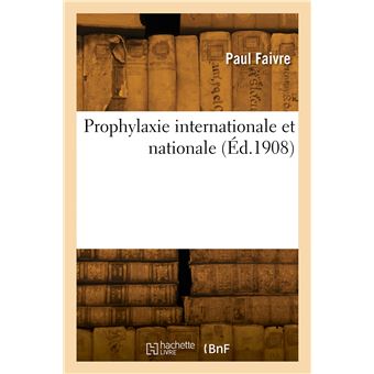 Prophylaxie internationale et nationale