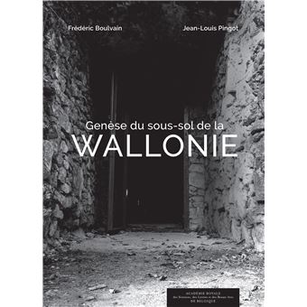 Genèse du sous-sol de la Wallonie