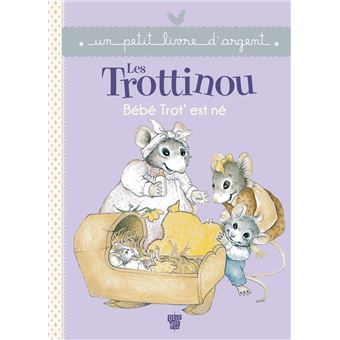 Les Trottinou Et Bébé Trot' 