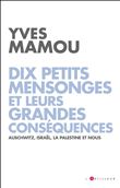 Dix petits mensonges et leurs grandes conséquences