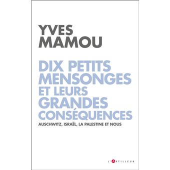 Dix petits mensonges et leurs grandes conséquences