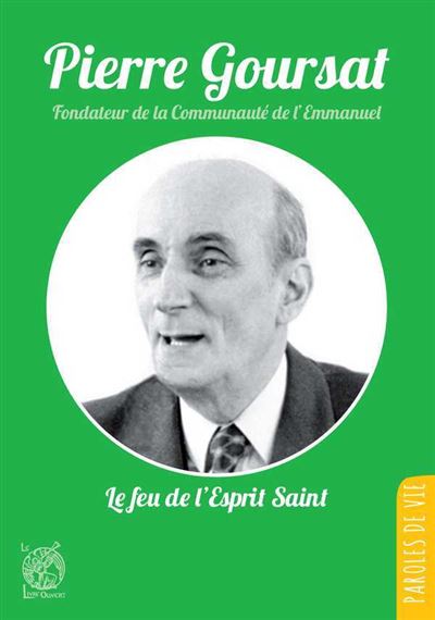 Pierre goursat le feu de l'esprit saint
