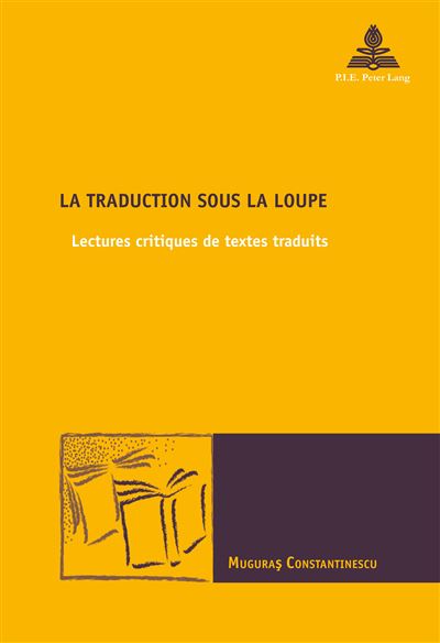 La traduction sous la loupe - Muguras Constantinescu - broché