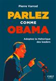 Parlez comme Obama - Adopter la rhétorique des leaders