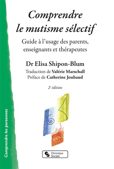 Comprendre le mutisme sélectif - Elisa Shipon-Blum - broché