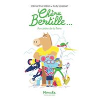 Chère bertille... au centre de la terre