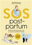 SOS Post-partum - Toutes les ressources pour vivre au mieux le quatrième trimestre
