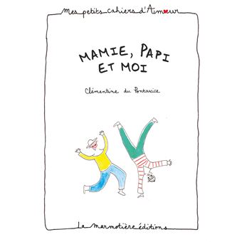 Cahier d'amour Mamie, Papi et moi