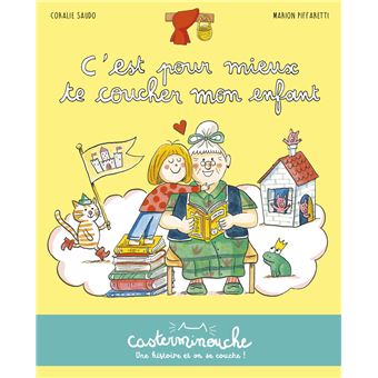 Casterminouche - C'est pour mieux te coucher mon enfant