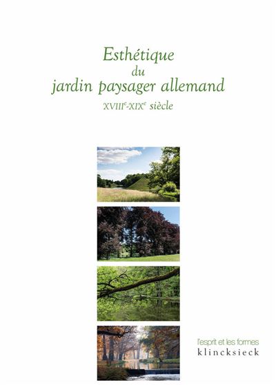 Esthetique du jardin paysager allemand 18e-21e siecles