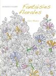 Fantaisies florales - 60 dessins à colorier