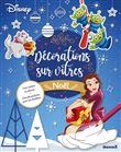 Disney - Décorations sur vitres - Noël - Des scènes à colorier + Des décorations pour tes fenêtres