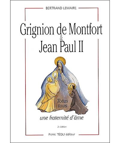 Grignion de Montfort et Jean Paul II