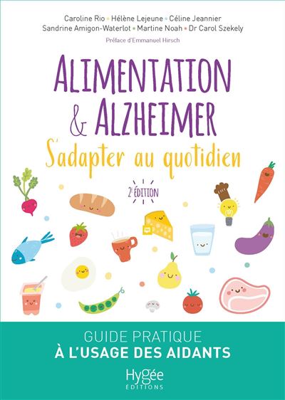 Alimentation et Alzheimer. S'adapter au quotidien - Caroline Rio - broché