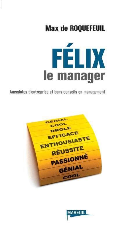 Félix, le manager
