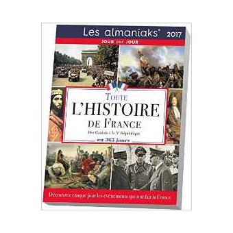  Almaniak Histoire de France - Calendrier, une info par