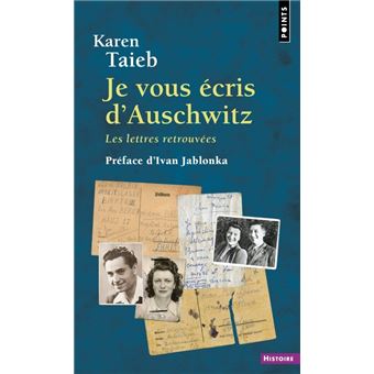 Je vous écris d'Auschwitz. Les lettres retrouvées (Préface d'Ivan Jablonka)