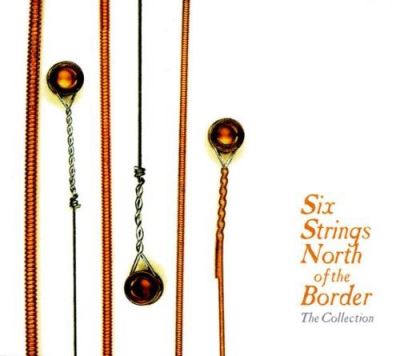 Six strings north of the border collection