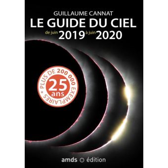 Le Guide Du Ciel De Juin 2019 à Juin 2020